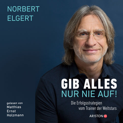 Norbert Elgert – Gib alles nur nie auf Norbert Elgert - Gib alles nur nie auf