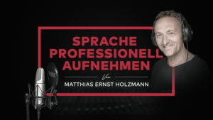 Sprache professionell aufnehmen